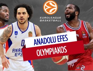 Anadolu Efes – Olympiakos maçı ne zaman, saat kaçta, hangi kanalda yayınlanacak?