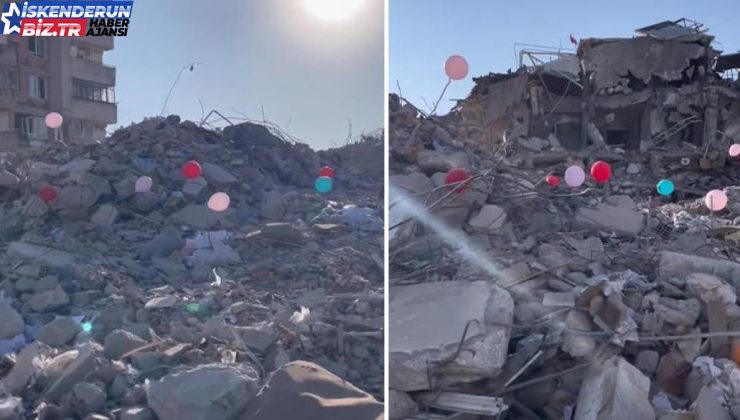 Hatay’da sarsıntıda hayatını kaybeden çocukların anısına, enkaza balonlar bağlandı