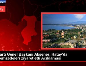 YETERLİ Parti Genel Lideri Akşener, Hatay’da depremzedeleri ziyaret etti Açıklaması