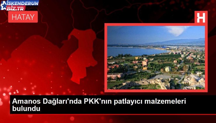 Amanos Dağları’nda PKK’nın patlayıcı gereçleri bulundu