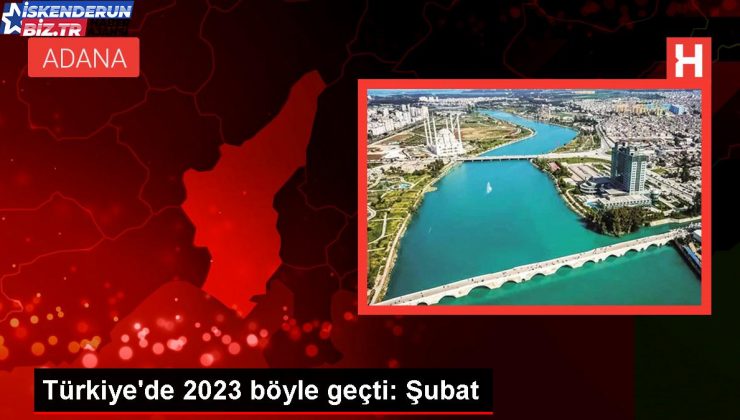 Türkiye’de 2023 bu türlü geçti: Şubat